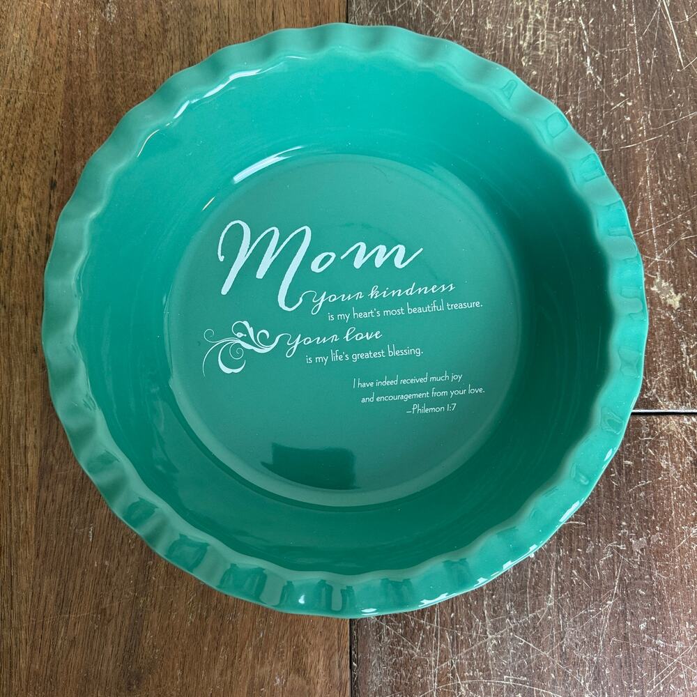 Abby Press Green Mom Quote Mother's‎ Day Gift Oven Safe 10 inch Pie Dish